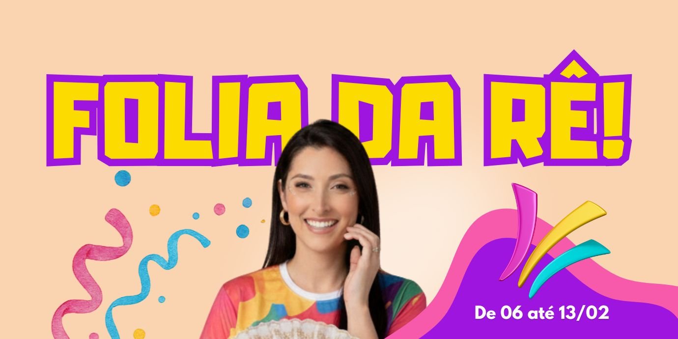 Começou a Folia da Rê