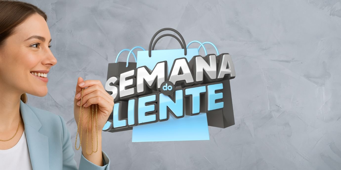 Semana do Cliente: Oferta Especial!